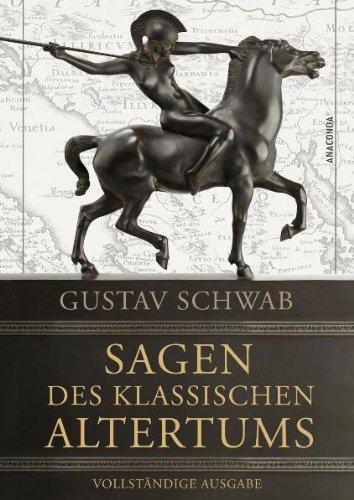 Sagen des klassischen Altertums - Vollständige Ausgabe