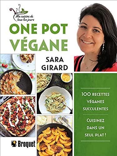 One Pot végane - 100 recettes véganes succulentes - Cuisinez dans un seul plat !