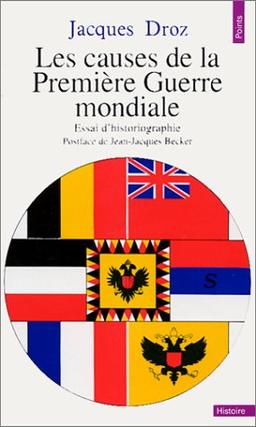 Les Causes de la première guerre mondiale : essai d'historiographie