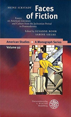 Faces of Fiction: Essays on American Literature and Culture from the Jacksonian Period to Postmodernity (American Studies)