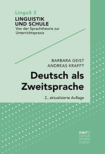 Deutsch als Zweitsprache: Sprachdidaktik für mehrsprachige Klassen (Linguistik und Schule)