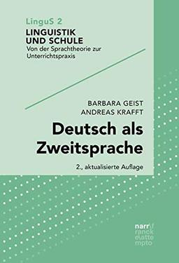 Deutsch als Zweitsprache: Sprachdidaktik für mehrsprachige Klassen (Linguistik und Schule)