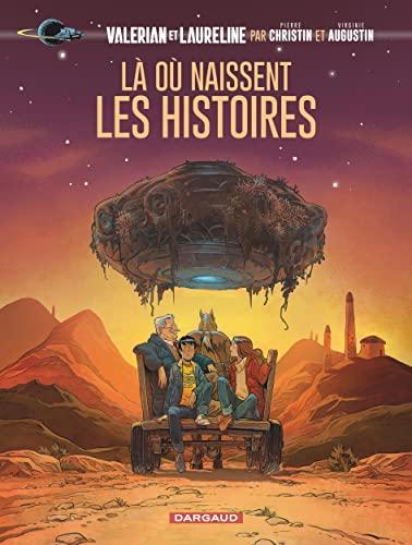 Valérian et Laureline. Là où naissent les histoires