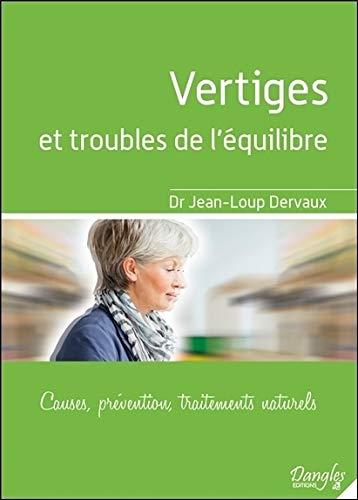 Vertiges et troubles de l'équilibre : causes, prévention, traitements naturels