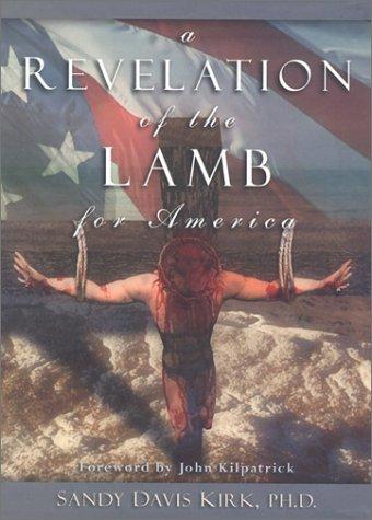 A Revelation of the Lamb for America