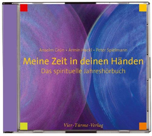 Meine Zeit in deinen Händen - 2 CDs: Das spirituelles Jahreshörbuch