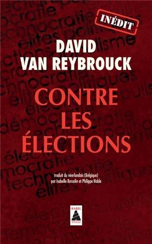 Contre les élections : récit