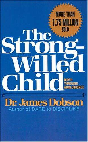 The Strong-Willed Child