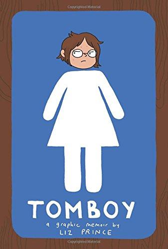 Tomboy: A Graphic Memoir