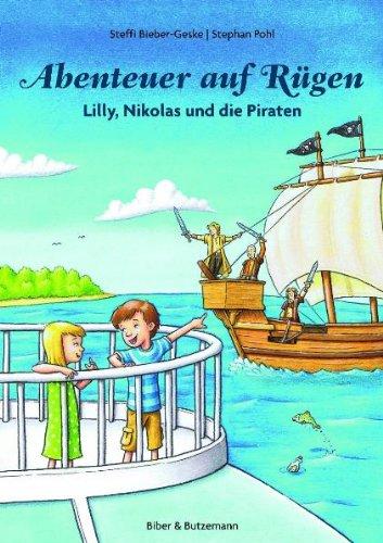 Abenteuer auf Rügen: Lilly, Nikolas und die Piraten