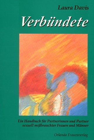 Verbündete. Ein Handbuch für Partnerinnen und Partner sexuell mißbrauchter Frauen und Männer