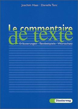 Le commentaire de texte: Erläuterungen, Textbeispiele, Wortschatz