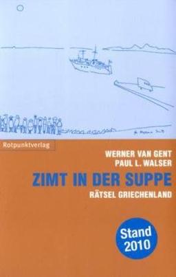 Zimt in der Suppe: Überraschendes Griechenland