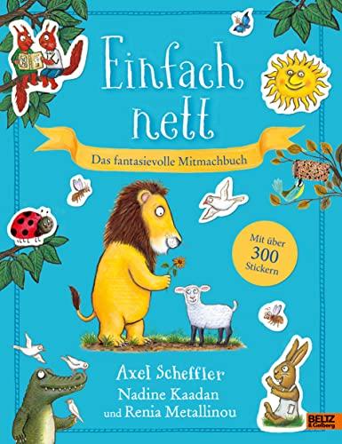 Einfach nett. Das fantasievolle Mitmachbuch: Mit über 300 Stickern