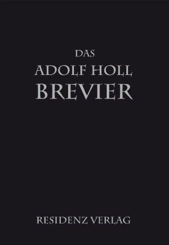 Das Adolf-Holl-Brevier: Kritische Andachten