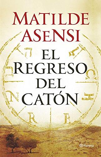 El regreso del Catón (Autores Españoles E Iberoameric.)