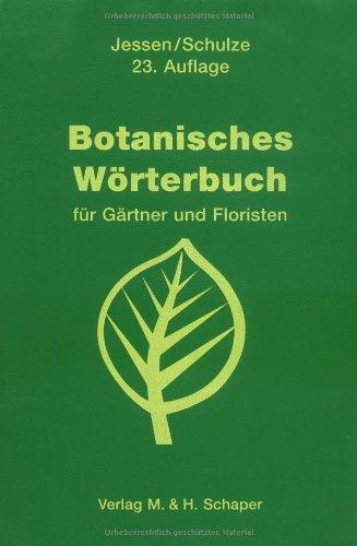 Botanisches Wörterbuch für Gärtner und Floristen. Mit über 2000 Namen. (Lernmaterialien)