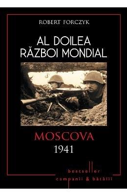 AL DOILEA RAZBOI MONDIAL MOSCOVA 1941