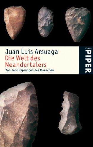 Die Welt des Neandertalers: Von den Ursprüngen des Menschen