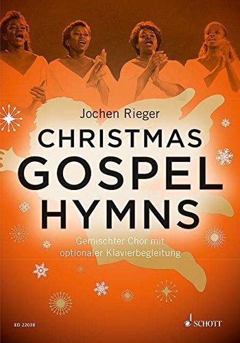 Christmas Gospel Hymns: gemischter Chor (SATB) und Klavier. Chorbuch.