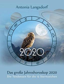 Das große Jahreshoroskop 2020: Die Tendenzen für die 12 Sternzeichen