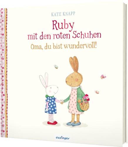 Ruby mit den roten Schuhen 2: Oma, du bist wundervoll!: Eine Liebeserklärung für alle Omas (2)