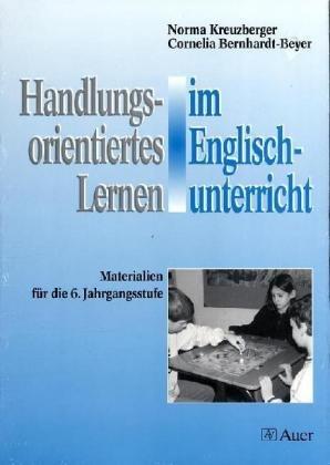 Handlungsorientiertes Lernen im Englischunterricht, Materialien für die 6. Jahrgangsstufe