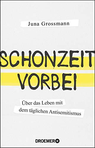 Schonzeit vorbei: Über das Leben mit dem täglichen Antisemitismus