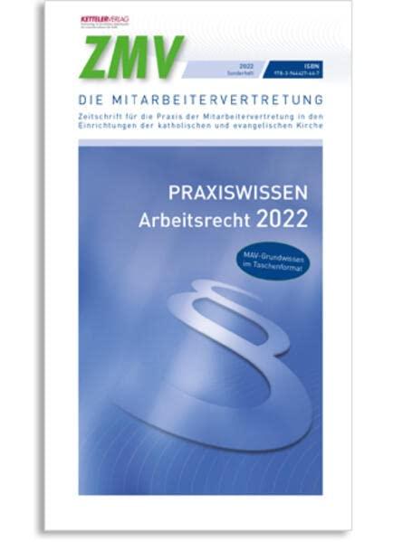 ZMV Praxiswissen Arbeitsrecht 2023 katholisch: Wissen im handlichen Format für Mitarbeitervertretungen in der katholischen Kirche