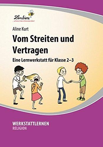 Vom Streiten und Vertragen: Lernwerkstatt für den Religionsunterricht in Klasse 2-3, Werkstattmappe