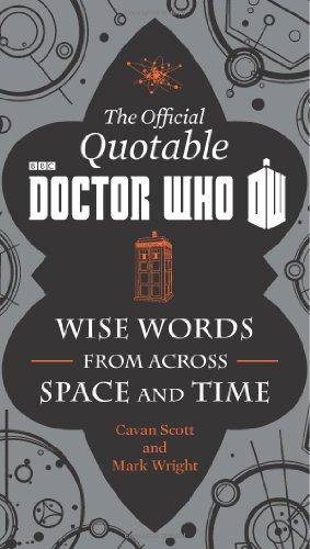 The Official Quotable Doctor Who: Wise Words from Across Space and Time