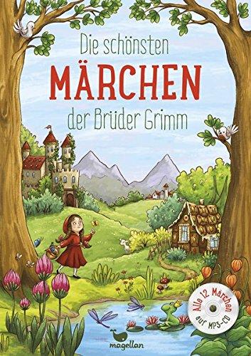 Die schönsten Märchen der Brüder Grimm, mit MP3-CD