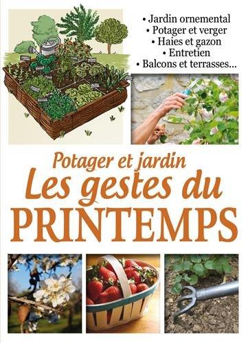 Potager et jardin : les gestes du printemps