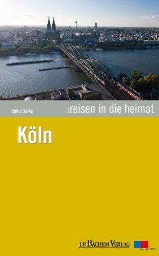 Reisen in die Heimat 04: Köln