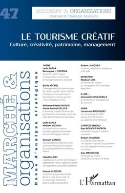 Marché & organisations, n° 47. Le tourisme créatif : culture, créativité, patrimoine, management