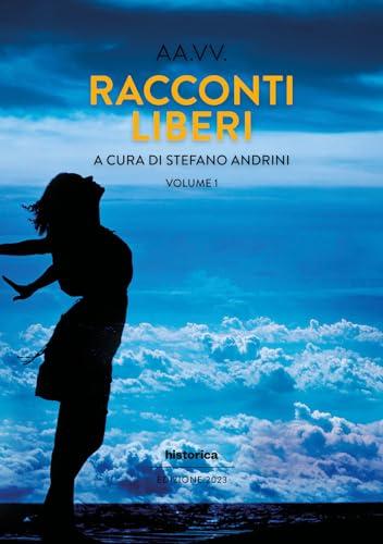 Racconti liberi (Vol. 1)