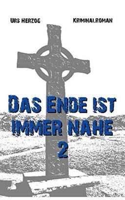 Das Ende ist immer nahe 2