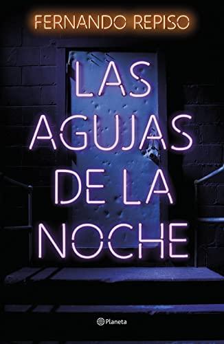 Las agujas de la noche (Autores Españoles e Iberoamericanos)