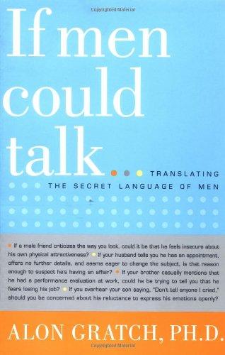 If Men Could Talk: Translating the Secret Language of Men