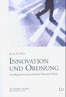 Innovation und Ordnung. Grundlagen einer pragmatistischen Theorie der Politik