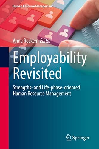 Employability Revisited: Strengths- and Life-phase-oriented Human Resource Management