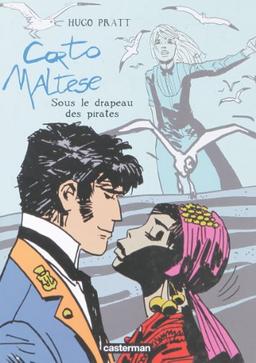 Corto Maltese. Vol. 4. Sous le drapeau des pirates