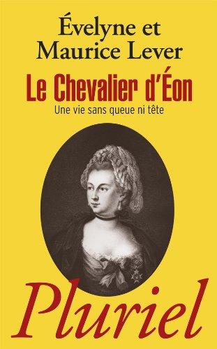 Le chevalier d'Eon : une vie sans queue ni tête