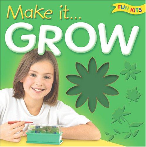 Make It... Grow (Fun Kits)