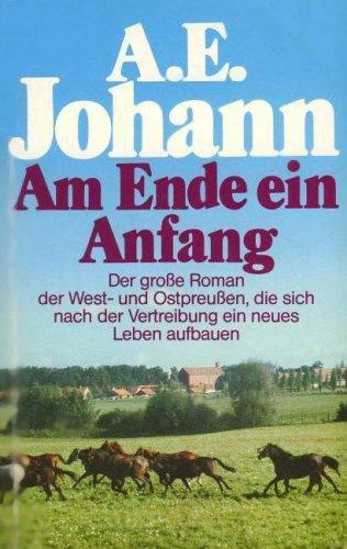 Am Ende ein Anfang. Roman.