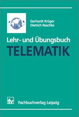 Lehr- und Übungsbuch Telematik