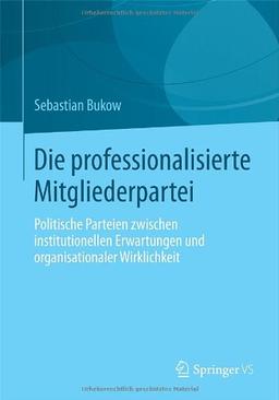 Die professionalisierte Mitgliederpartei