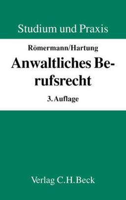 Anwaltliches Berufsrecht. Ein Kurzlehrbuch