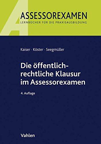 Die öffentlich-rechtliche Klausur im Assessorexamen