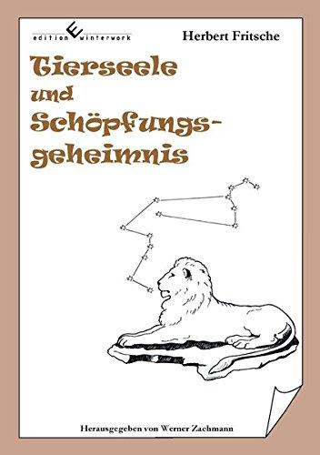 Tierseele und Schöpfungsgeheimnis